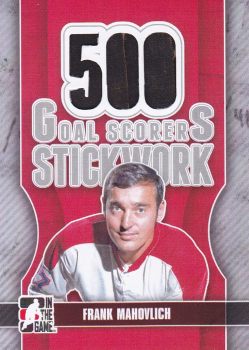 stick karta FRANK MAHOVLICH 13-14 Stickwork 500 Goal Scorers Tape Silver /4