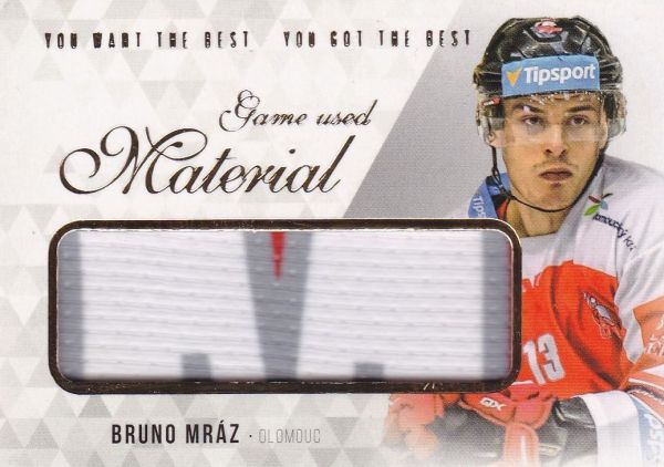 jersey karta BRUNO MRÁZ 18-19 OFS You Want the Best Game Used Material /21